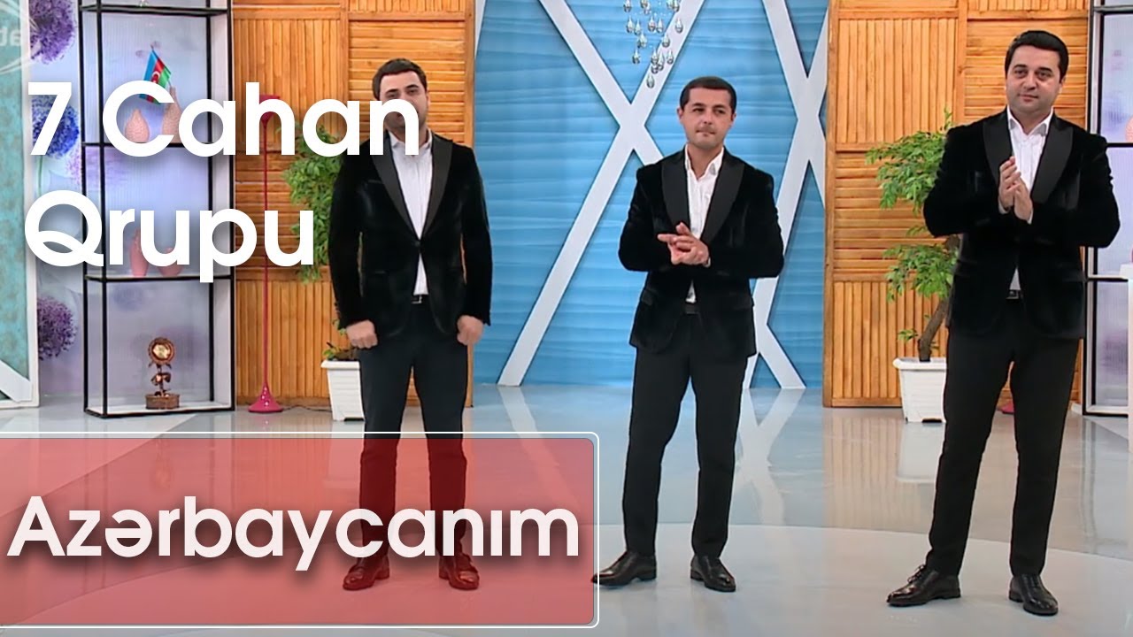 7 Cahan Qrupu - Azərbaycanım (BirəBir) Mp3 Yüklə