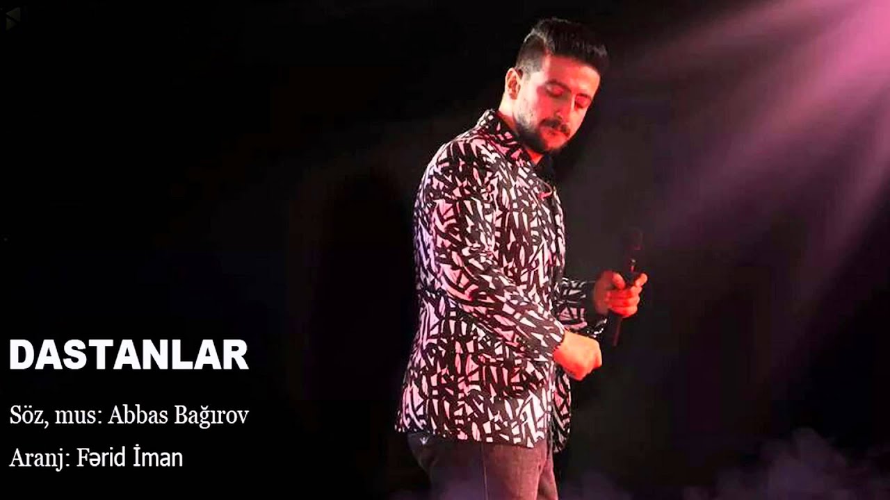 Abbas Bagirov - Dastanlar 2014 Mp3 Yüklə