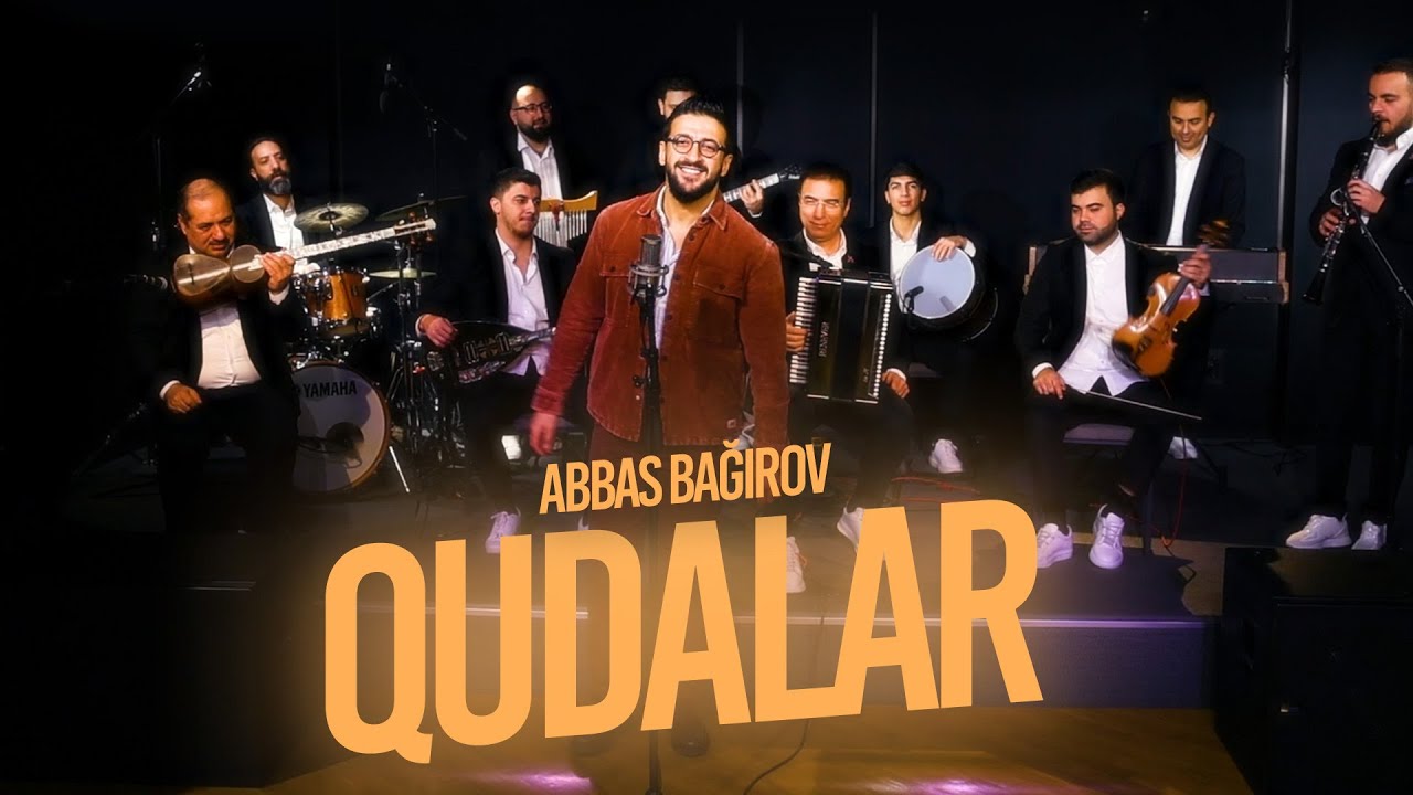 Abbas Bağırov — Qudalar (Rəsmi Musiqi Videosu) Mp3 Yüklə