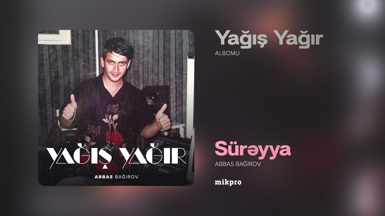 Abbas Bağırov — Sürəyya | 