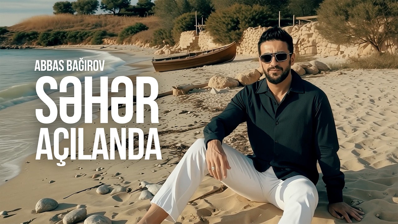 Abbas Bağırov — Səhər Açılanda (AI Video) Mp3 Yüklə