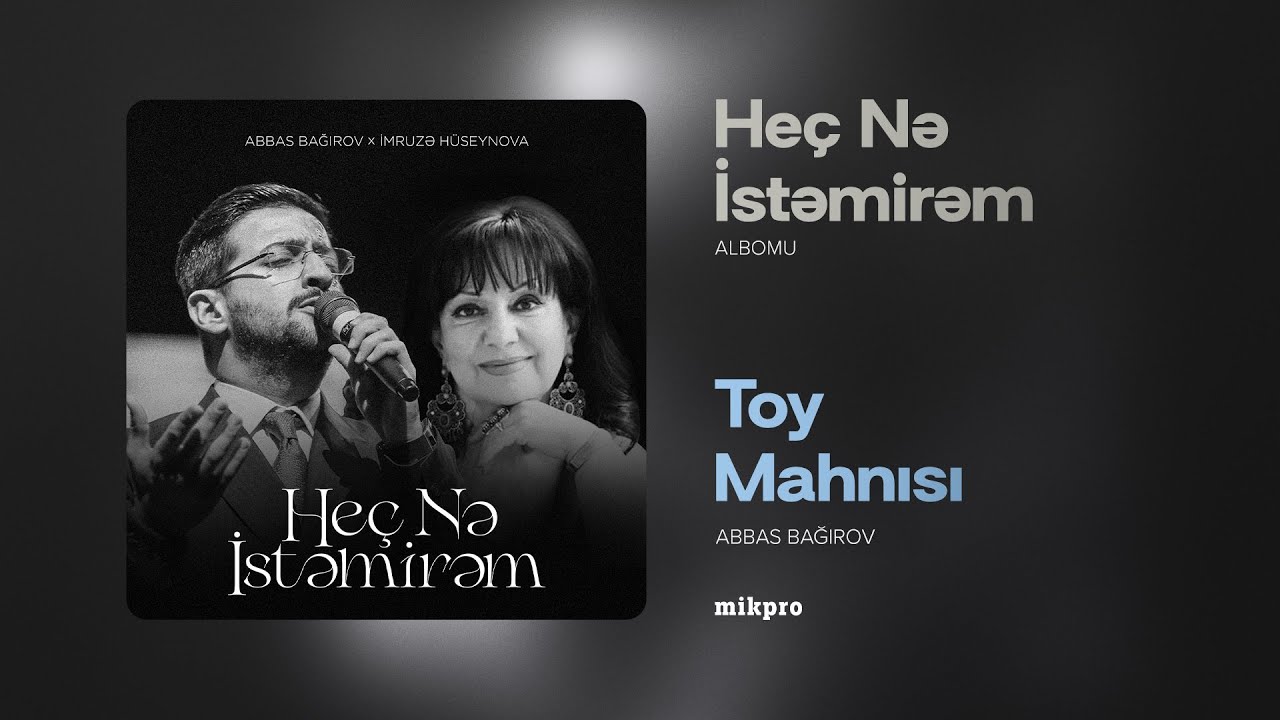 Abbas Bağırov — Toy Mahnısı | 