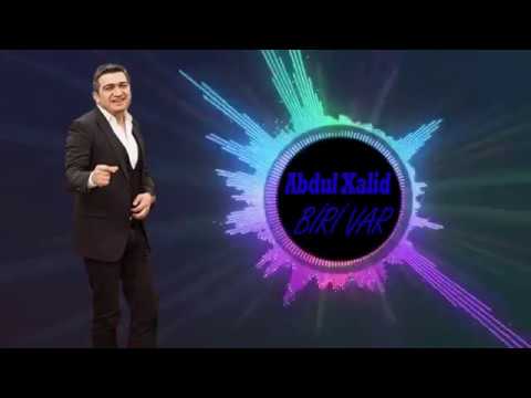 Abdul Xalid — Biri Var Mp3 Yüklə