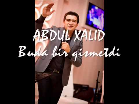 Abdul Xalid — Bu Da Bir Qəsmətdir Mp3 Yüklə