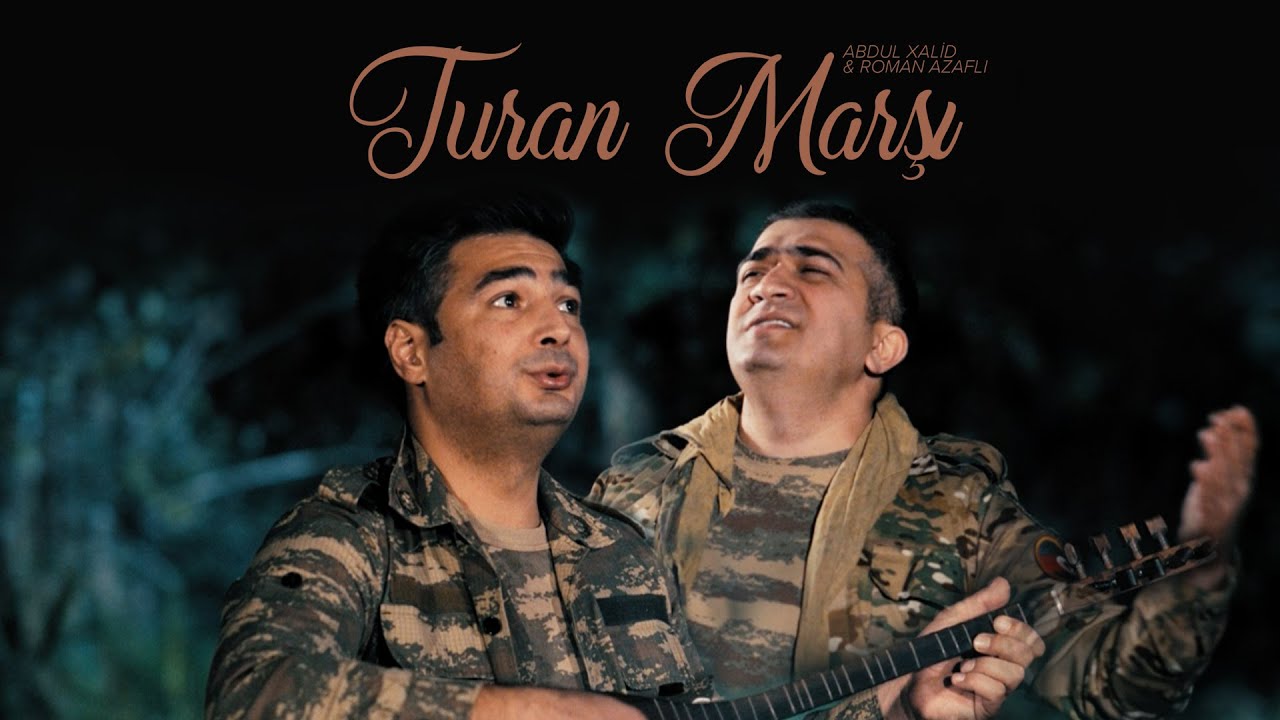 Abdul Xalid ft. Roman Azaflı — Turan Marşı (Rəsmi Musiqi Videosu) Mp3 Yüklə