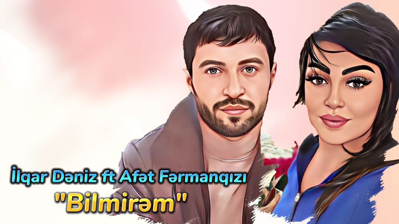 Afet Fermanqizi & İlqar Deniz - Bilmirem (Yeni Mahni 2023) Mp3 Yüklə