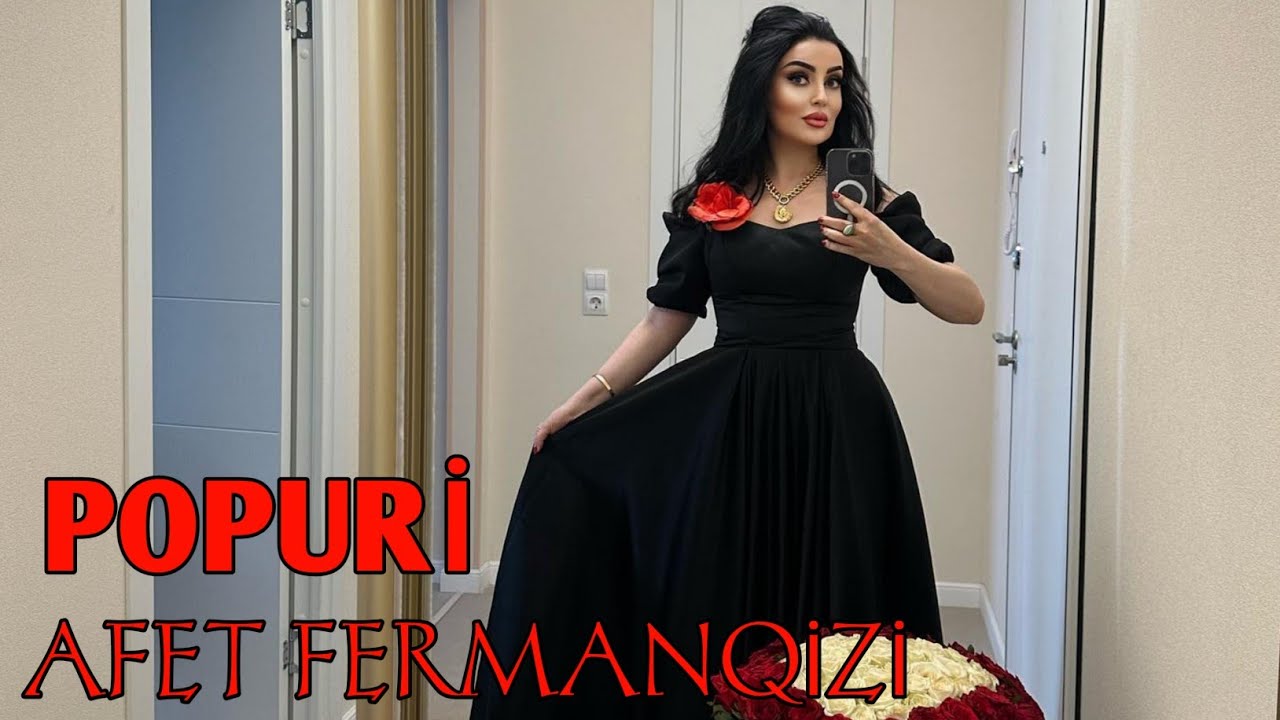 Afet FermanQizi - Popuri 2023 Yeni Mp3 Yüklə