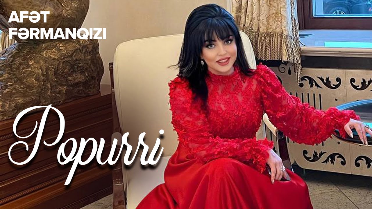 Afət Fərmanqızı — Popurri (Rəsmi Audio) Mp3 Yüklə