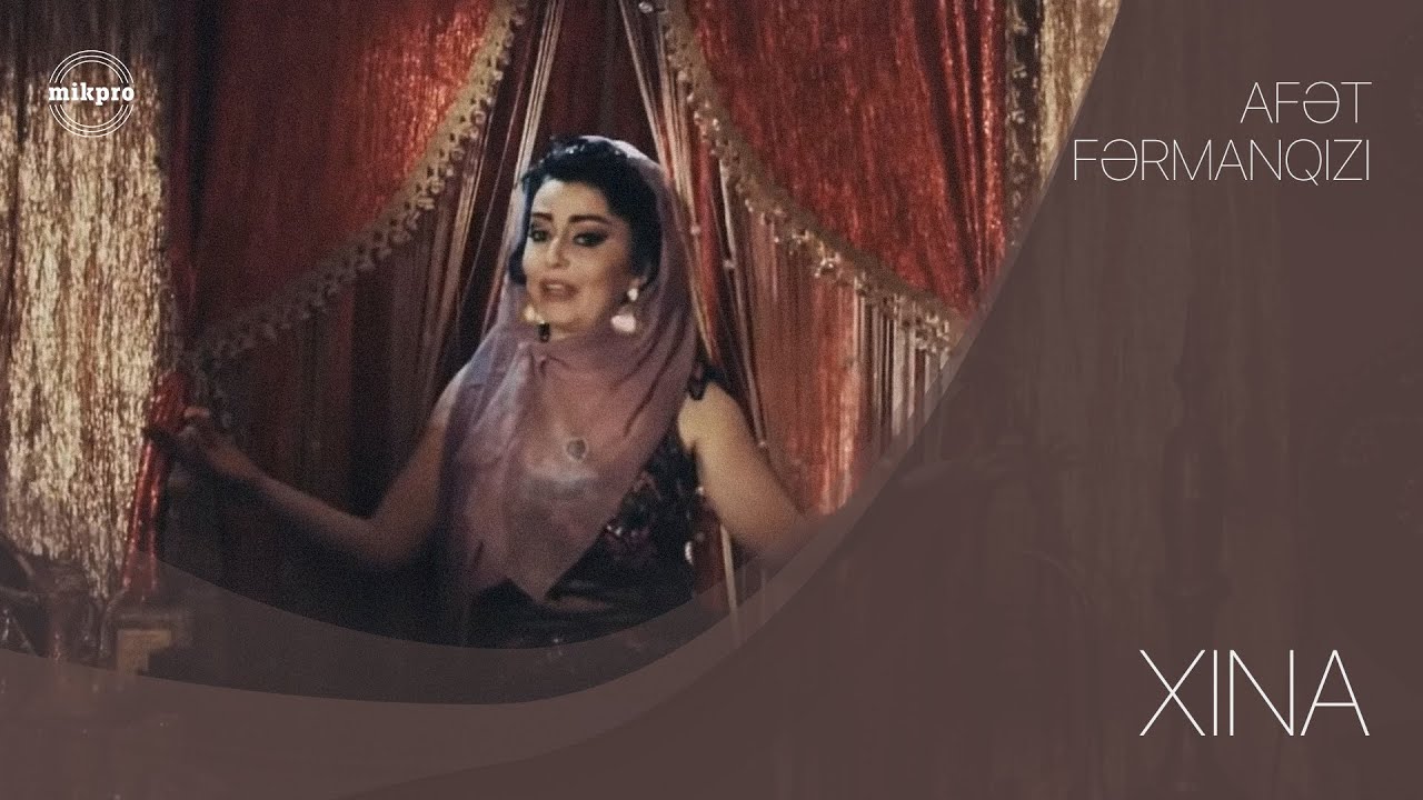 Afət Fərmanqızı — Xına (Rəsmi Musiqi Videosu) Mp3 Yüklə