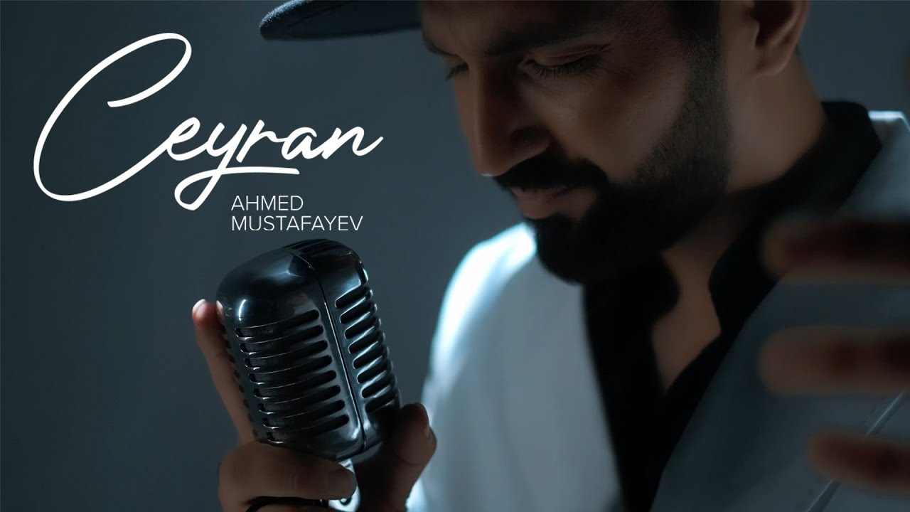 Ahmed Mustafayev — Ceyran (Rəsmi Musiqi Videosu) | 2023 Mp3 Yüklə