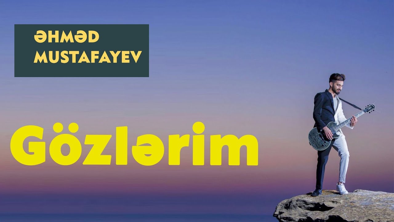 Ahmed Mustafayev — Gözlərim (Rəsmi Audio) | 2017 Mp3 Yüklə