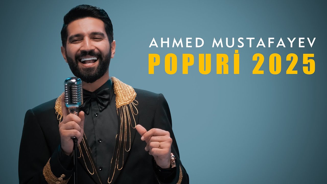 Ahmed Mustafayev — Popuri 2025 (YENİ) Mp3 Yüklə