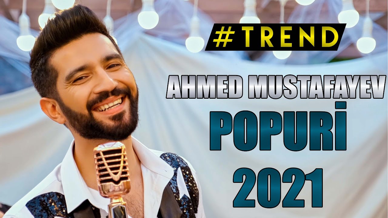 Ahmed Mustafayev — Popurri (2021) Mp3 Yüklə