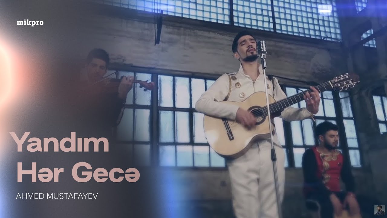 Ahmed Mustafayev — Yandım Hər Gecə | 2014 Mp3 Yüklə
