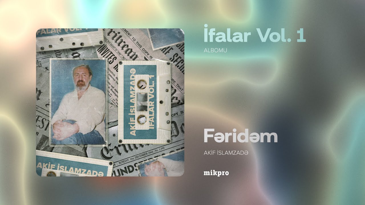 Akif İslamzadə — Fəridəm (Rəsmi Audio) Mp3 Yüklə