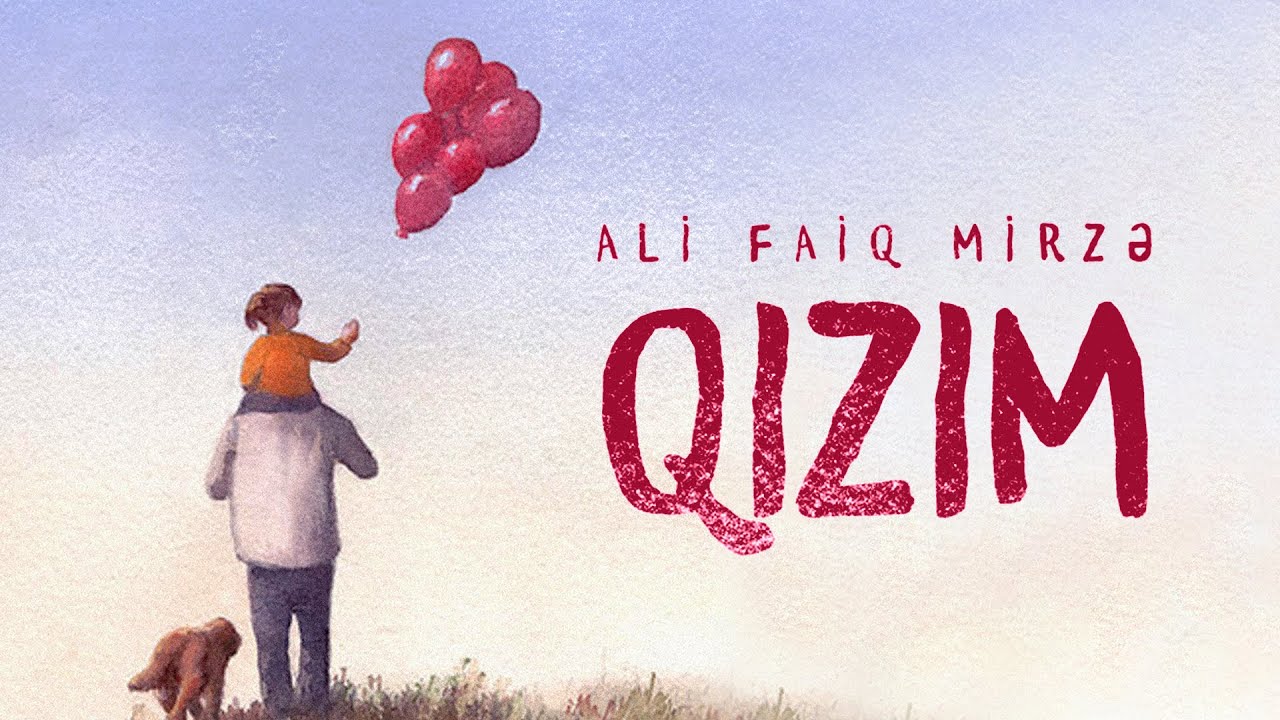Ali Faiq Mirzə — Qızım (Rəsmi Audio) Mp3 Yüklə