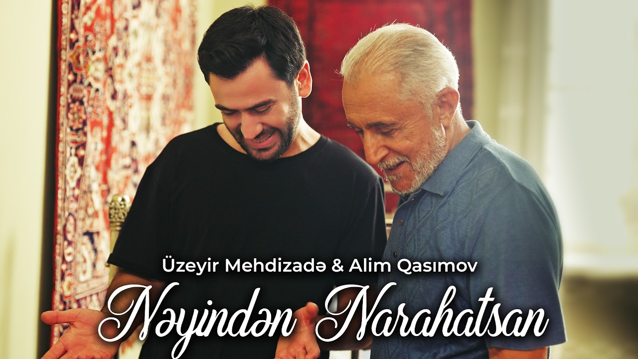 Alim Qasimov & Uzeyir Mehdizade - Neyinden Narahatsan (Official Music Video) 2026 Mp3 Yüklə
