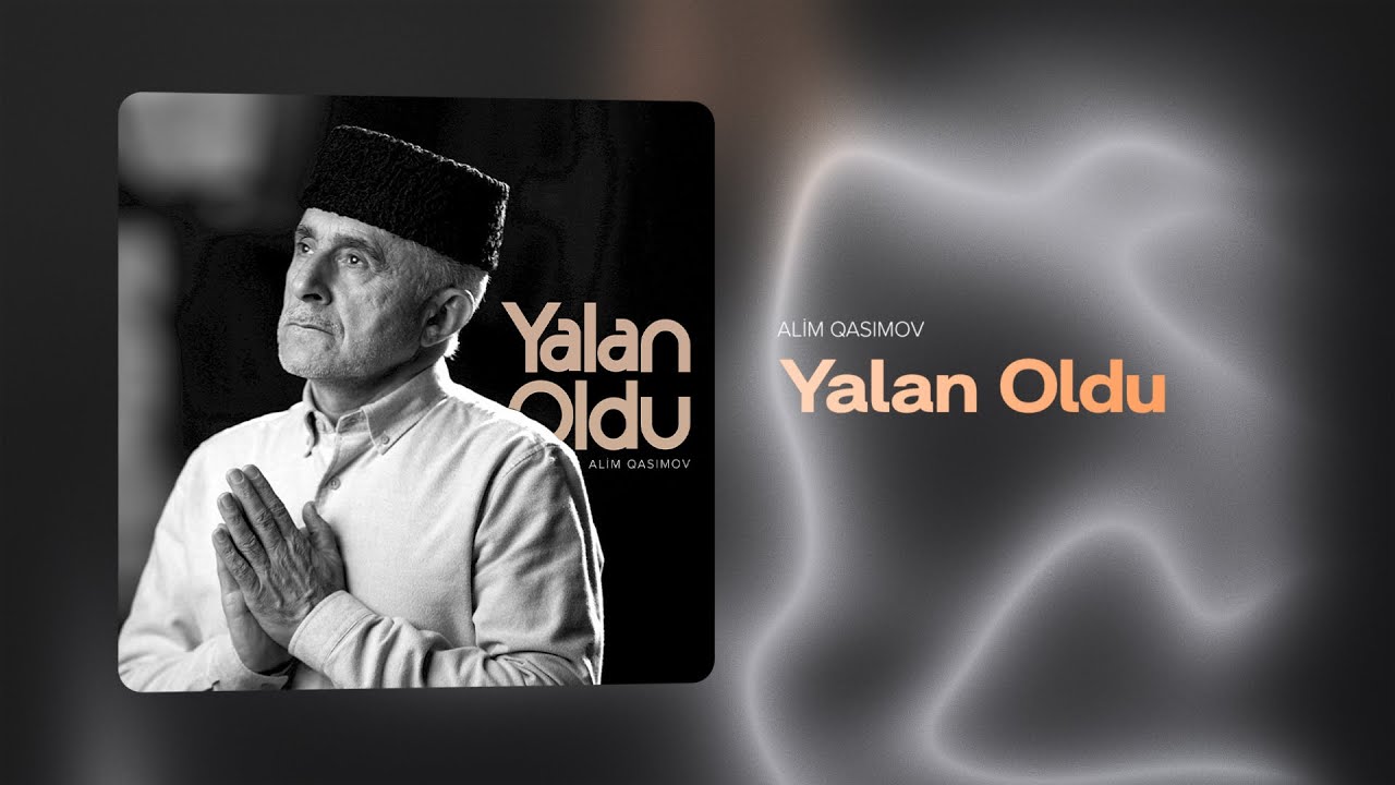 Alim Qasımov — Yalan Oldu (Rəsmi Audio) Mp3 Yüklə