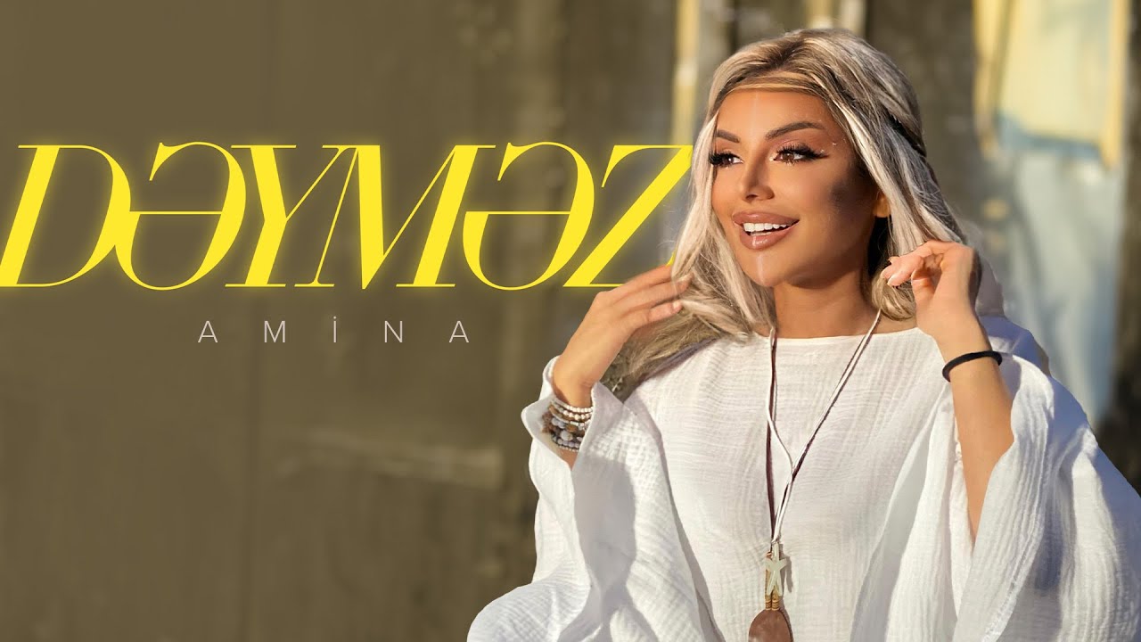 Amina — Dəyməz (Rəsmi Musiqi Videosu) Mp3 Yüklə