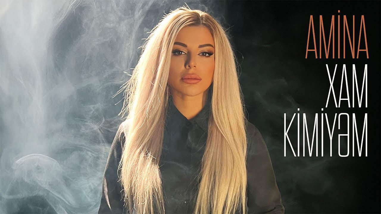 Amina — Xam Kimiyəm (Rəsmi Musiqi Videosu) Mp3 Yüklə
