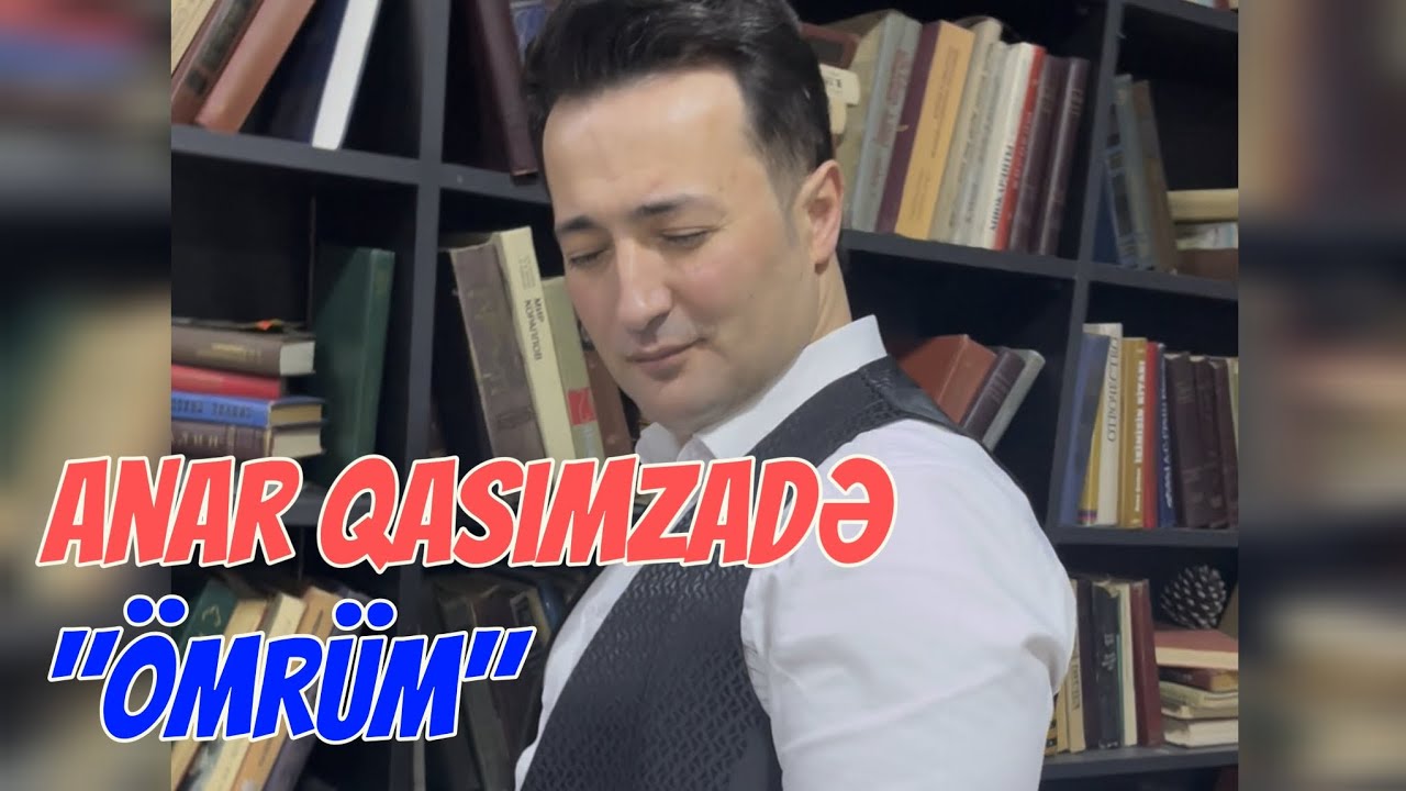 Anar Qasimzade - Ömrüm (ey adini qoymadigim) 2025 Mp3 Yüklə