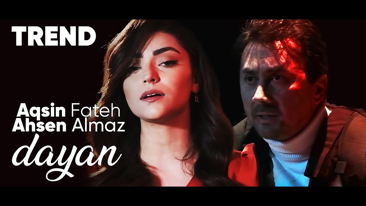 Aqsin Fateh & Ahsen Almaz - Dayan ( Official Video ) Mp3 Yüklə