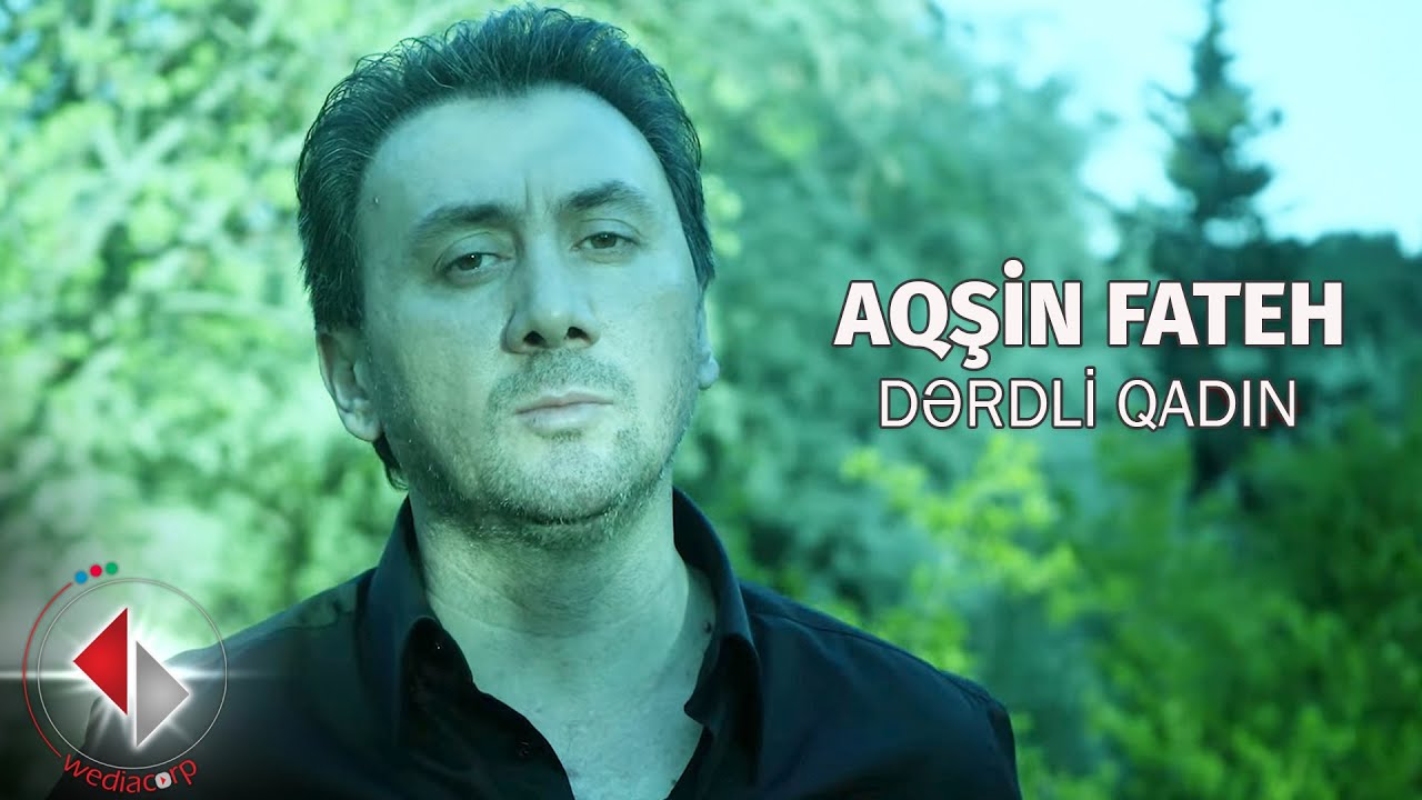 Aqsin Fateh - Dərdli Qadın (Official Video) Mp3 Yüklə