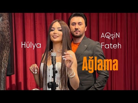 Aqsin Fateh & Hulya - Ağlama ( Official Video 2026) Mp3 Yüklə
