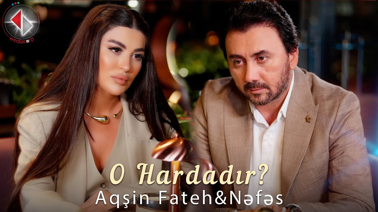 Aqsin Fateh & Nəfəs - O hardadır? ( Official Video) 2024 Mp3 Yüklə
