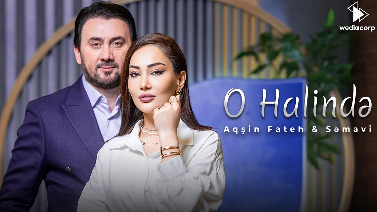 Aqsin Fateh & Semavi - O Halinde (Official Video) Mp3 Yüklə