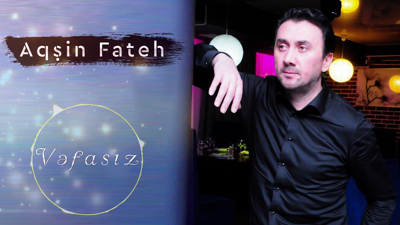 Aqsin Fateh - Vefasiz (Official Audio) Mp3 Yüklə