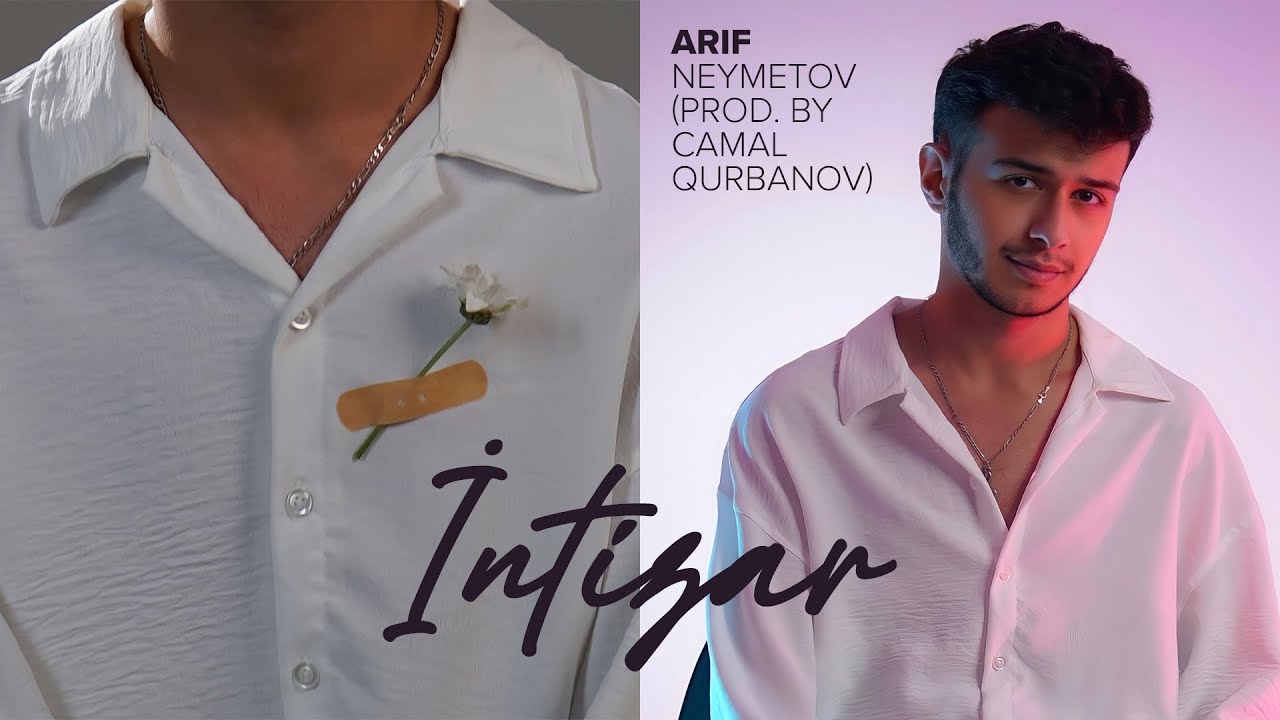 Arif Neymetov — İntizar (Prod by Camal Qurbanov) Mp3 Yüklə