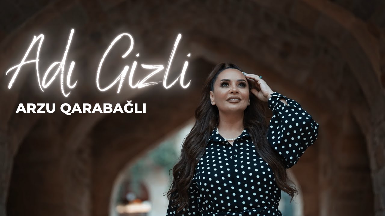 Arzu Qarabağlı - Adı Gizli (Official Video) Mp3 Yüklə