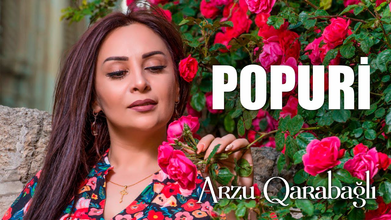 Arzu Qarabağlı - POPURİ Mp3 Yüklə