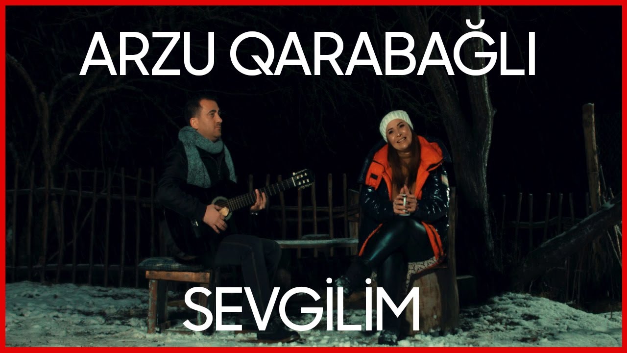 Arzu Qarabağlı - Sevgilim ( Official Video ) Mp3 Yüklə