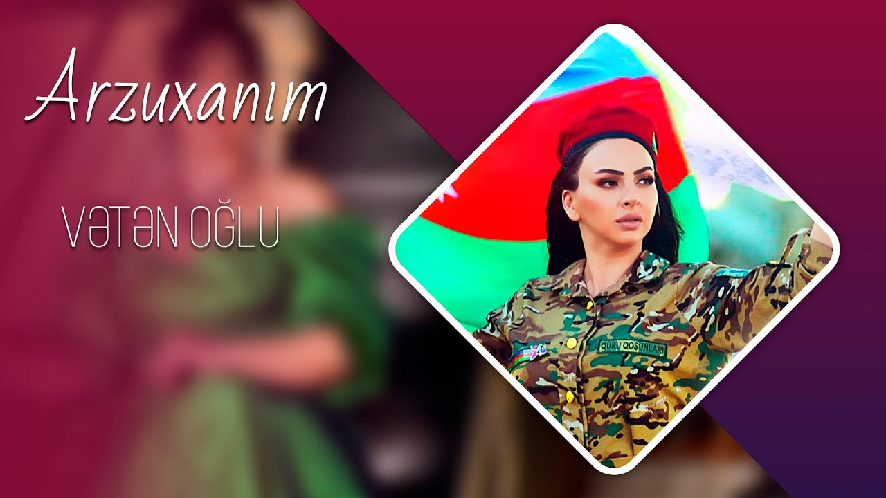 Arzuxanim - Veten oglu 2022 (Yeni Klip) Mp3 Yüklə