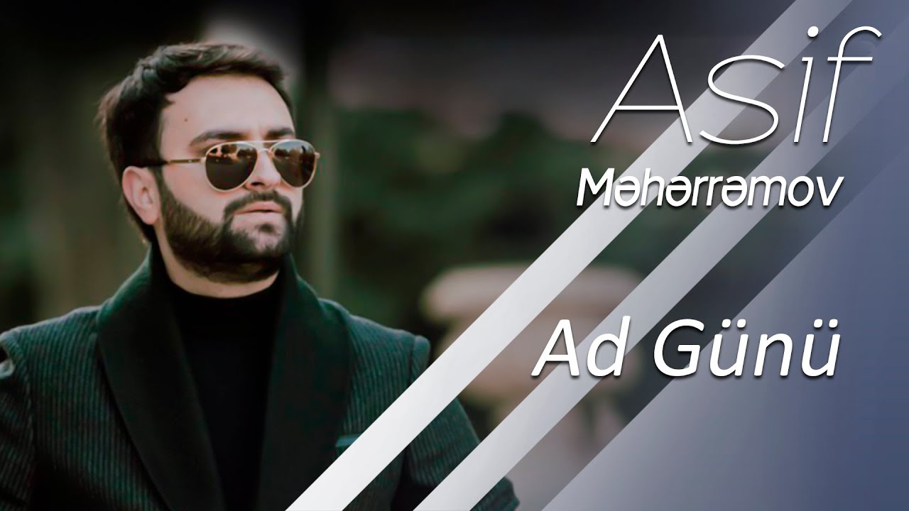 Asif Meherremov - Ad Günü Mp3 Yüklə