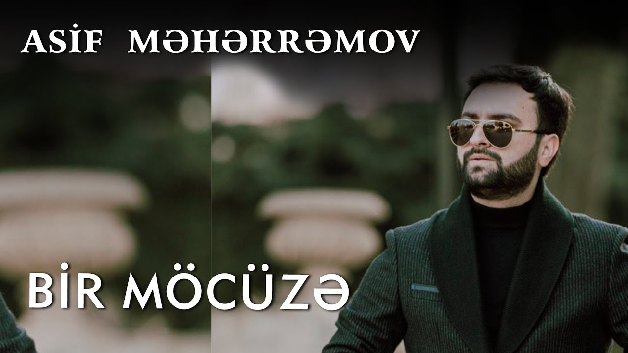 Asif Meherremov - Bir Möcüzə (Solo) Mp3 Yüklə
