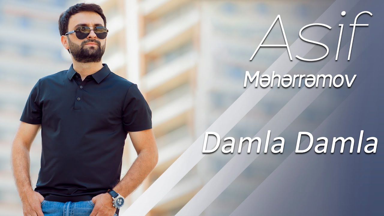 Asif Meherremov - Damla Damla Mp3 Yüklə