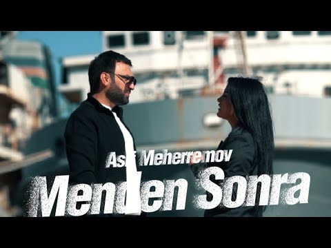 Asif Meherremov - Menden Sonra (2025 Video Klip) Mp3 Yüklə
