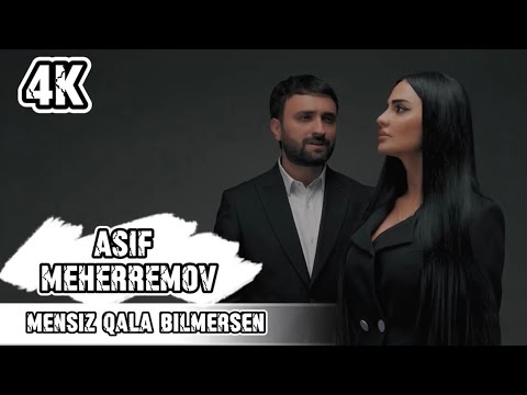 Asif Meherremov - Mensiz qala bilmersen (Rəsmi Musiqi Videosu) 4K Mp3 Yüklə