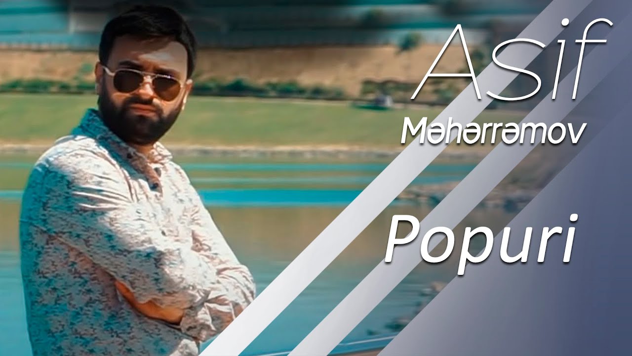 Asif Meherremov - Popuri (Retro) Mp3 Yüklə