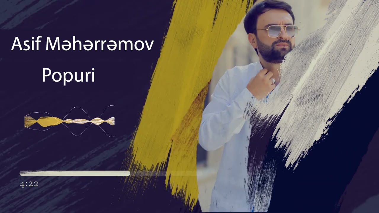 Asif Meherremov - Popuri (Yeni 2022) Mp3 Yüklə