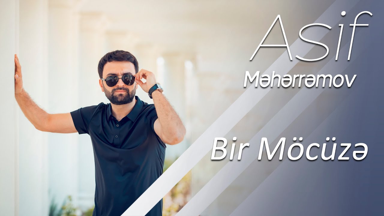 Asif Məhərrəmov & Mina Hüseyn - Bir Möcüzə Mp3 Yüklə
