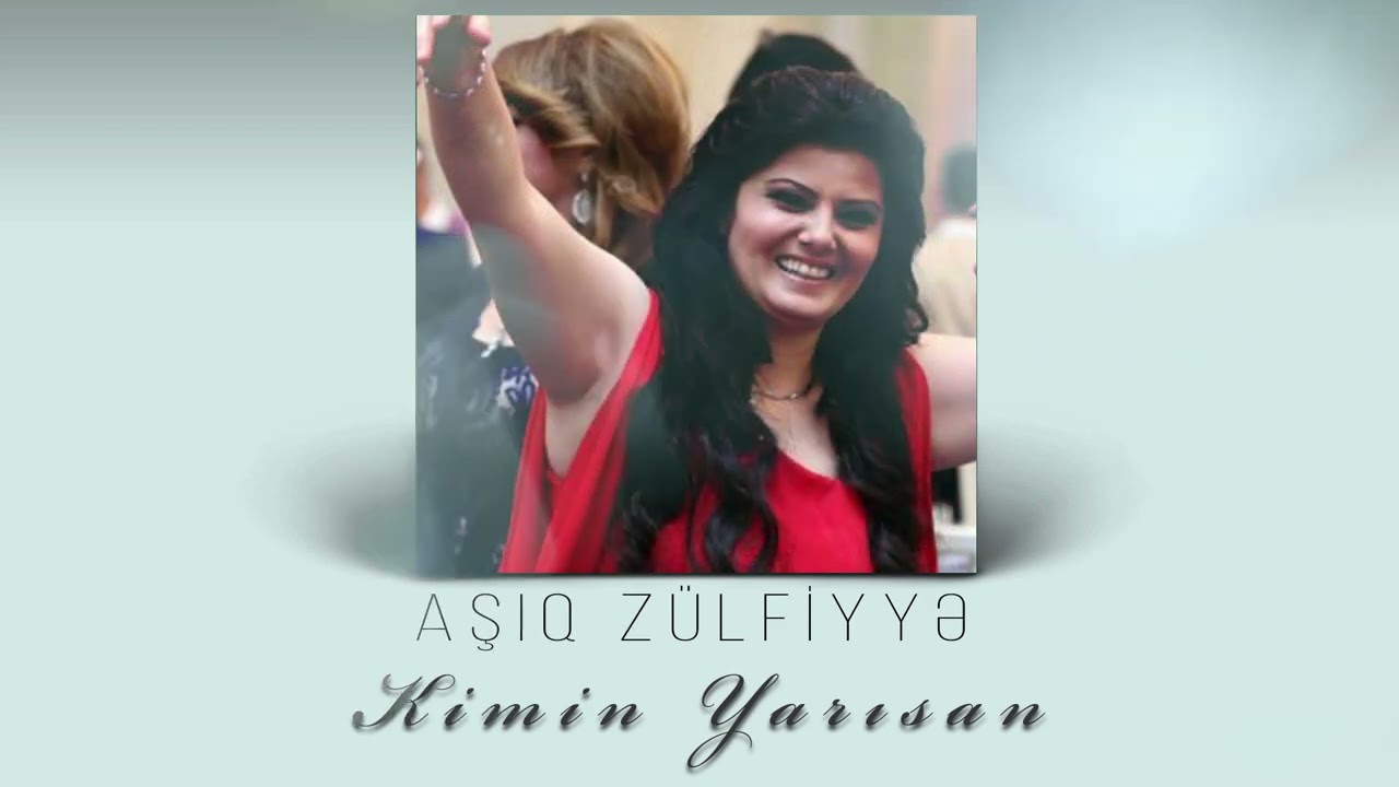 Asiq Zulfiyye - Kimin Yarisan Mp3 Yüklə