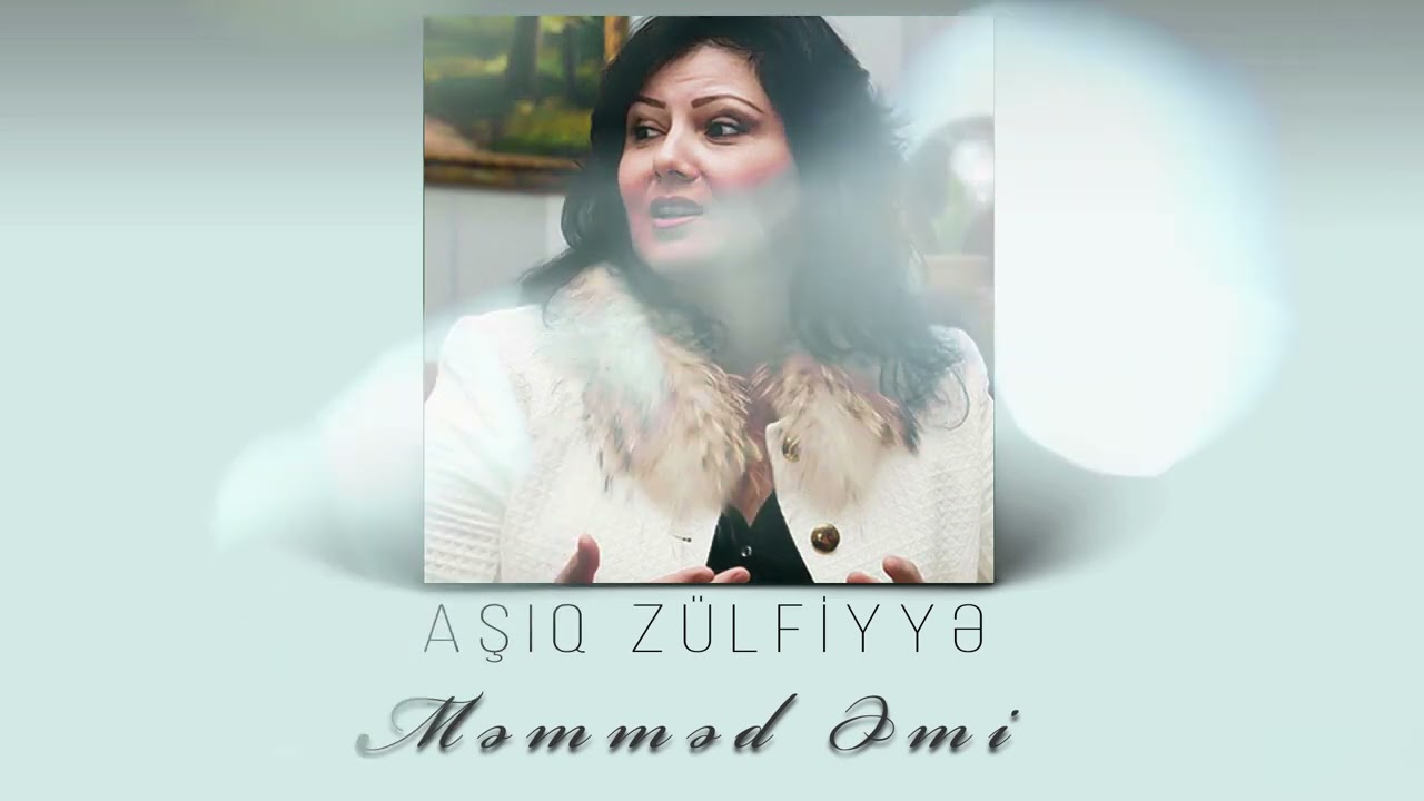 Asiq Zulfiyye - Memmed Emi Mp3 Yüklə
