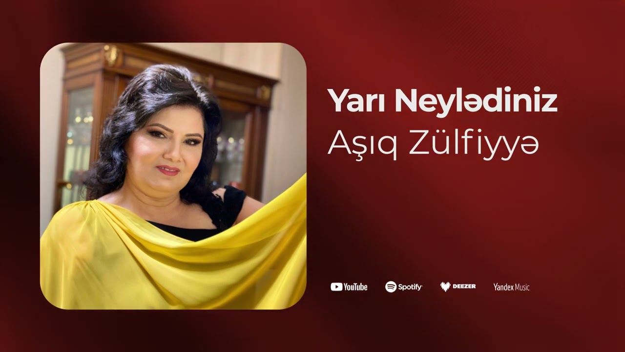 Asiq Zulfiyye - Yarı Neylədiniz (Yeni 2025) Mp3 Yüklə