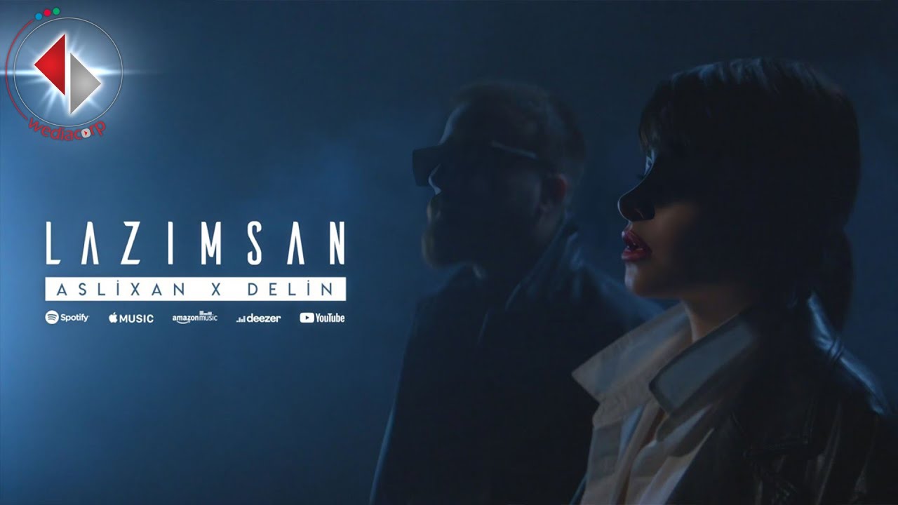 Aslixan x Delin - Lazimsan Mp3 Yüklə