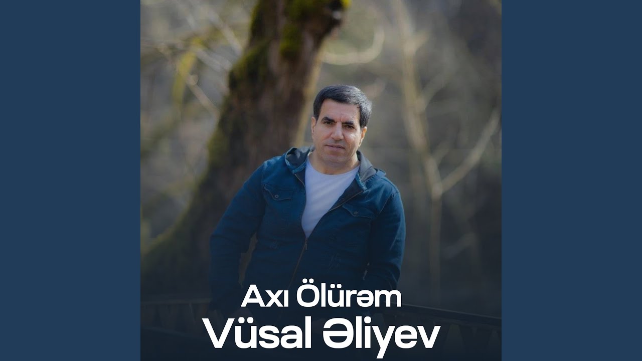 Axı Ölürəm Mp3 Yüklə