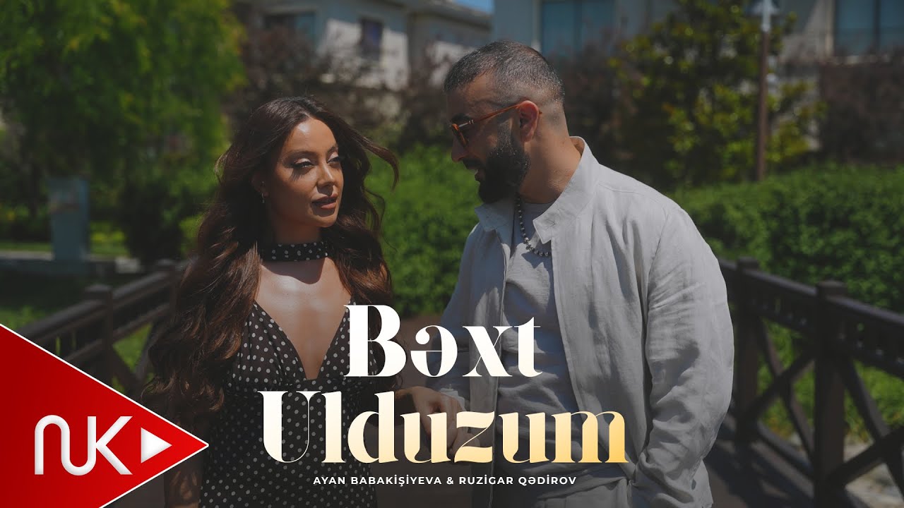 Ayan Babakişiyeva & Ruzigar Qədirov - Bəxt Ulduzum (Yeni 2026) | Rəsmi Klip 4K Mp3 Yüklə